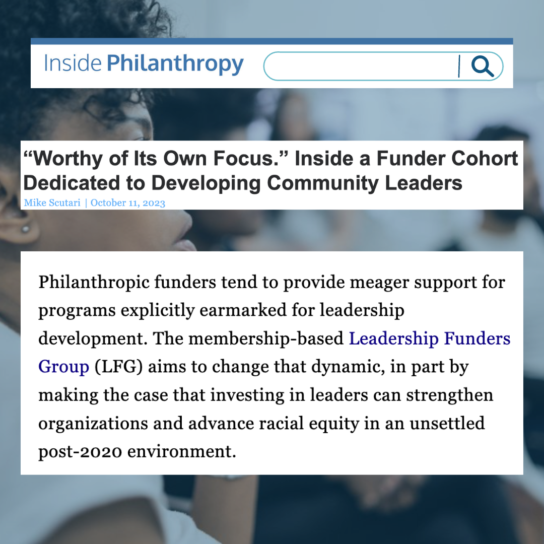 “Worthy of Its Own Focus.” Inside a Funder Cohort Dedicated to Developing Community Leaders