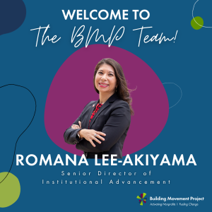 Building Movement Project Welcomes Romana Lee-Akiyama as Senior Director of Institutional Advancement