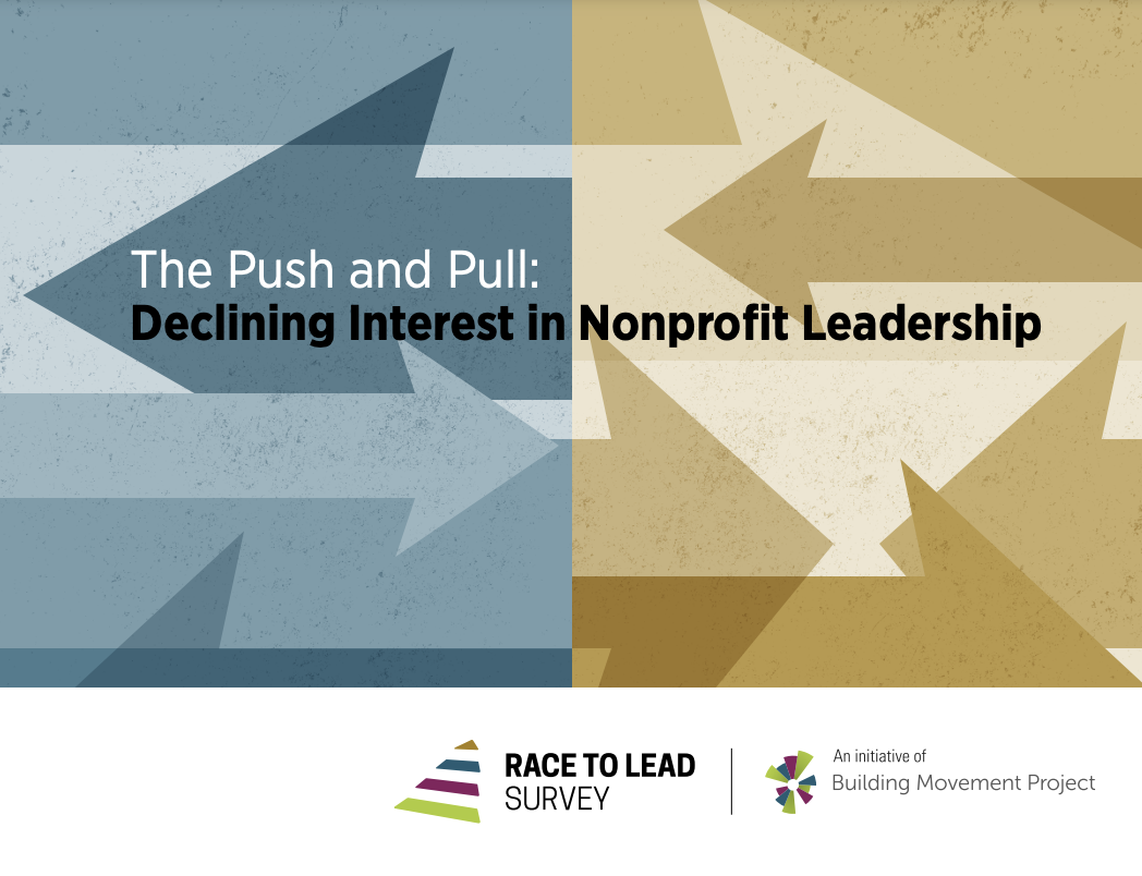 New Report | The Push and Pull: Declining Interest in Nonprofit Leadership