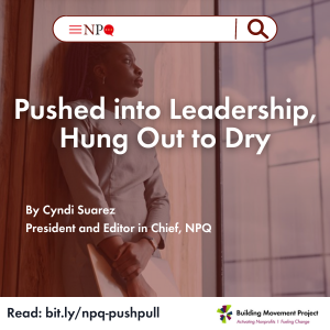 Pushed Into Leadership, Hung Out to Dry