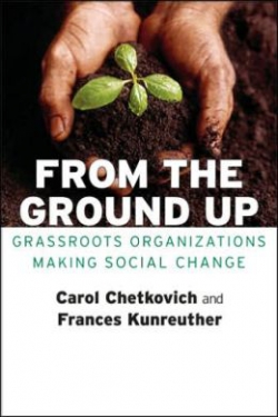 From-the-Ground-Up-Grassroots-Prganizations-Making-Social-Change From the Ground Up Grassroots Prganizations Making Social Change