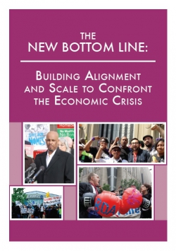 The New Bottom Line Building Alignment and Scale to Confront the Economic Crisis