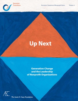 Up-Next-Generation-Change-and-the-Leadership-of-Nonprofit-Organizations Up Next Generation Change and the Leadership of Nonprofit Organizations
