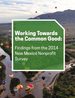 Working Towards the Common Good 2014 Findings from the New Mexico Nonprofit Survey